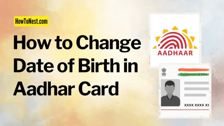 How to Change Date of Birth in Aadhar Card