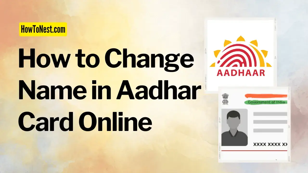 How to Change Name in Aadhar Card Online