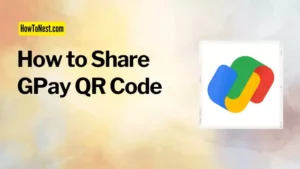 How to Share GPay QR Code